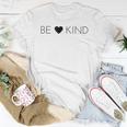 Be Kind Positive Message For Men Women And Youth Women T-shirt Unique Gifts