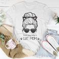 Kinda Busy Being A Cat Mom Messy Bun Women T-shirt Unique Gifts