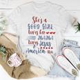 Shes A Good Girl Loves Her Mama Loves Jesus & America Too Women T-shirt Unique Gifts