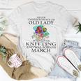 March Name Gifts, Never Underestimate An Old Lady Shirts, March Name Shirts, Old Name Shirts, Old Lady Shirts, Knitting Shirts