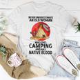 Never Underestimate An Old Woman Who Loves Camping Women T-shirt Unique Gifts