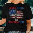 American Flag Loves Jesus And America Too God Christian 4Th Women T-shirt Gifts for Her