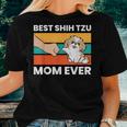 Best Shih Tzu Mom Ever Shih Tzu Women T-shirt Gifts for Her