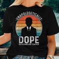 Biotechnology Teacher Unapologetically Dope Pride History Women T-shirt Gifts for Her