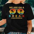We Are On A Break Teacher Retro Glasses Summer Break Women T-shirt Gifts for Her