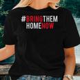 Bring Them Home Now Run For Their Lives Women Women T-shirt Gifts for Her