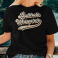 Butthole Whisperer Sarcastic Jokes Retro Women T-shirt Gifts for Her