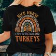 I Care For The Cutest Turkeys Thanksgiving Nicu Nurse Women T-shirt Gifts for Her