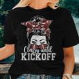 Classy Until Kickoff American Football Messy Bun Girl Women T-shirt Gifts for Her