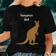 Dad Kangaroo - Birthday Christmas Women T-shirt Gifts for Her
