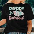 Daddy Of The Birthday Girl Daddy In Onderland Women T-shirt Gifts for Her