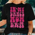 In My Dance Mom Era Trendy Sports Mom Dance Teacher Women T-shirt Gifts for Her