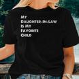 My Daughter-In-Law Is My Favorite Child Sons Wife Funny Women T-shirt Gifts for Her