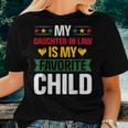 My Daughter In Law Is My Child Father Kid Family Junenth Women T-shirt Gifts for Her