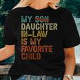 My Daughter In Law Is My Favorite Child Funny - Replaced Son Women T-shirt Gifts for Her