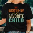 My Daughter In Law Is My Favorite Child Mother In Law Day Te Women T-shirt Gifts for Her