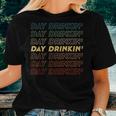 Day Drinkin' Day Drinking Wine Lover Women T-shirt Gifts for Her