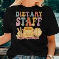 Dietary Staff Groovy Hippie Retro Week Appreciation Women T-shirt Gifts for Her