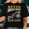 Disc Golf Player Never Underestimate The Old Guy Men Women T-shirt Gifts for Her