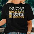 Dont Worry Ive Had Both My Shots And Booster Summer Women T-shirt Gifts for Her