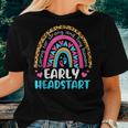 Early Headstart Early Childhood Edu Teacher Back To School Women T-shirt Gifts for Her
