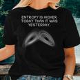 Entropy Thermodynamics Physics Teacher Student Science Women T-shirt Gifts for Her
