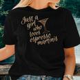 Espresso Martini For Who Drink Coffee And Vodka Women T-shirt Gifts for Her
