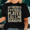 My Favorite Football Player Calls Me Grandma Sunflower Women T-shirt Gifts for Her