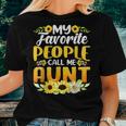 My Favorite People Call Me Aunt Sunflower Women T-shirt Gifts for Her