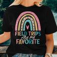 Field Trips Are My Favorite School Field Trip Rainbow Women T-shirt Gifts for Her