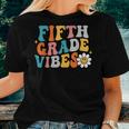 Fifth Grade Vibes 5Th Grade Team Hippie 1St Day Of School Women T-shirt Gifts for Her