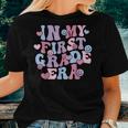 In My First Grade Era Back To School 1St Teacher Groovy Women T-shirt Gifts for Her