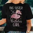 Flamingo Big Sister Of The Birthday Girl Matching Family Women T-shirt Gifts for Her