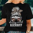 Football Girl Classy Until Kickoff Messy Bun Game Day Vibes Women T-shirt Gifts for Her