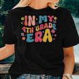 In My Fourth Grade Era Retro Teacher 1St Day Of School Women T-shirt Gifts for Her