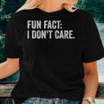 Fun Fact I Don't Care Saying Sarcastic Women T-shirt Gifts for Her