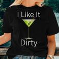 Martini Lover Glass I Like It Dirty Martini Women Women T-shirt Gifts for Her