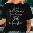 Never Underestimate The Power Of A Girl With A Book Women T-shirt Gifts for Her