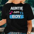Gender Reveal Auntie Says Boy Matching Family Baby Party Women T-shirt Gifts for Her
