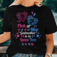 Gender Reveal Pink Or Blue Godmother To Be Loves You Women T-shirt Gifts for Her