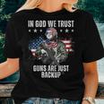 In God We Trust Guns Are Just Backup Ar-15 George Washington Women T-shirt Gifts for Her