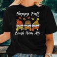 Happy Fall Brush Them All Th Thanksgiving Dental Dentist Women T-shirt Gifts for Her