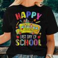 Happy Last Day Of School Bus Driver Student Teacher Women T-shirt Gifts for Her