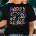 Happy Last Day Of School Teachers End Of Year Students Women T-shirt Gifts for Her