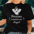 Heaven Needed An Angel Pet Memorial Dog Dad Mom Women T-shirt Gifts for Her