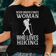 Hiker Never Underestimate A Woman Who Loves Hiking Mom Women T-shirt Gifts for Her