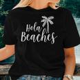 Hola Beaches VacationBeach For Cute Women T-shirt Gifts for Her