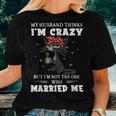 My Husband Thinks I'm Crazy But I'm Not Black Cat Coffee Women T-shirt Gifts for Her
