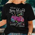 I'm A Yarn Wizard I Turn Strings Knitting Women T-shirt Gifts for Her