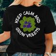 Keep Calm And Grow African Violets Houseplant Enthusiast Women T-shirt Gifts for Her